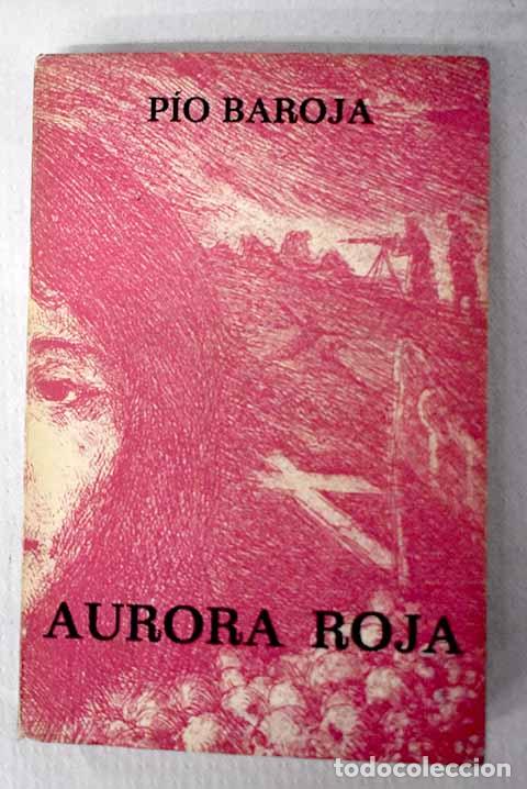 Livros em segunda m&atilde;o: Aurora Roja: Baroja, P&iacute;o.- Baroja, P&iacute;o