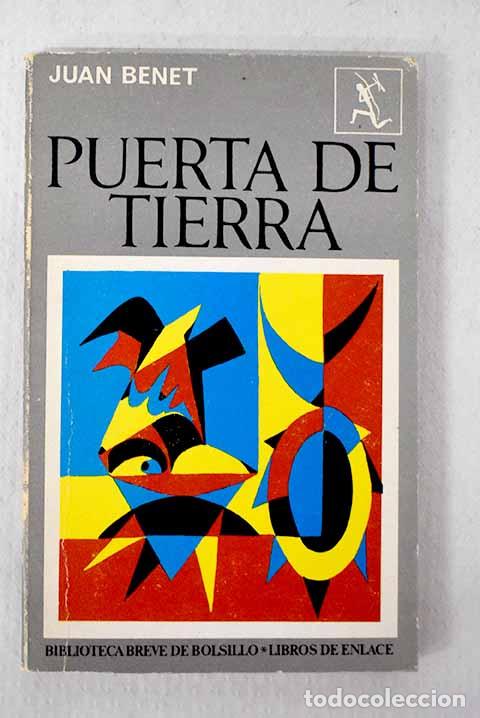 Libros: Puerta de tierra: Benet, Juan.- Benet, Juan