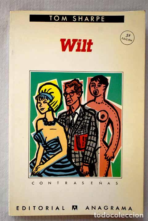 Libros: Wilt: Sharpe, Tom: Anagrama..- Sharpe, Tom