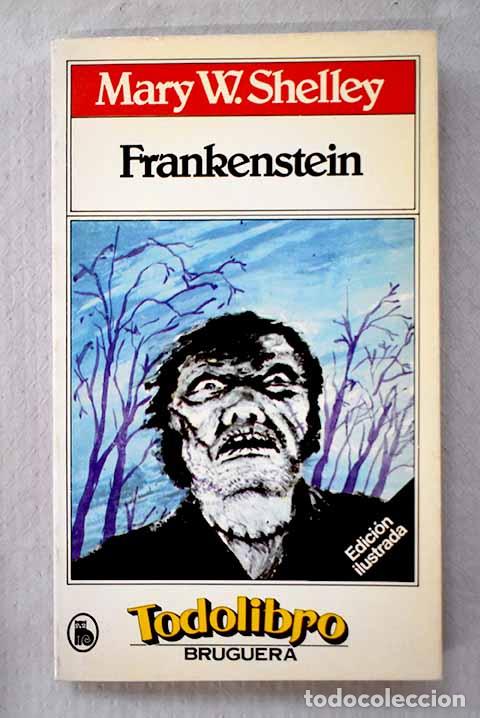 Libros: Frankenstein: Shelley, Mary Wollstonecraft.- Shelley, Mary Wollstonecraft