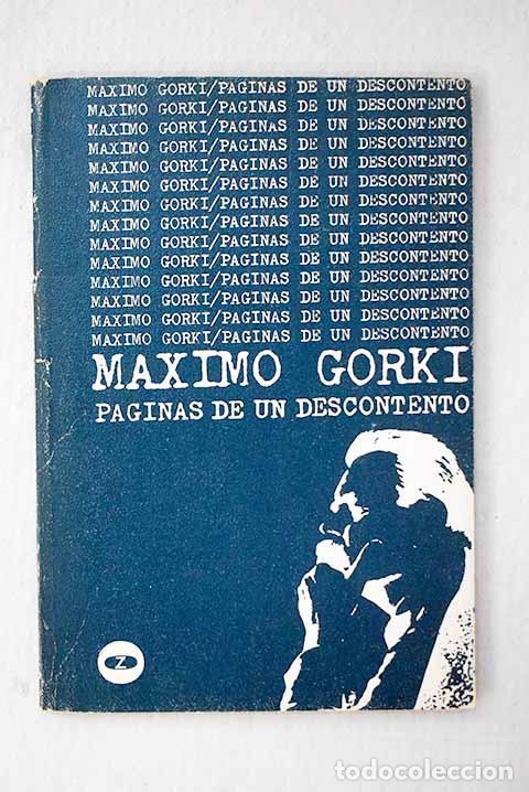 Libros: P&aacute;ginas de un descontento.- Gorki, M&aacute;ximo