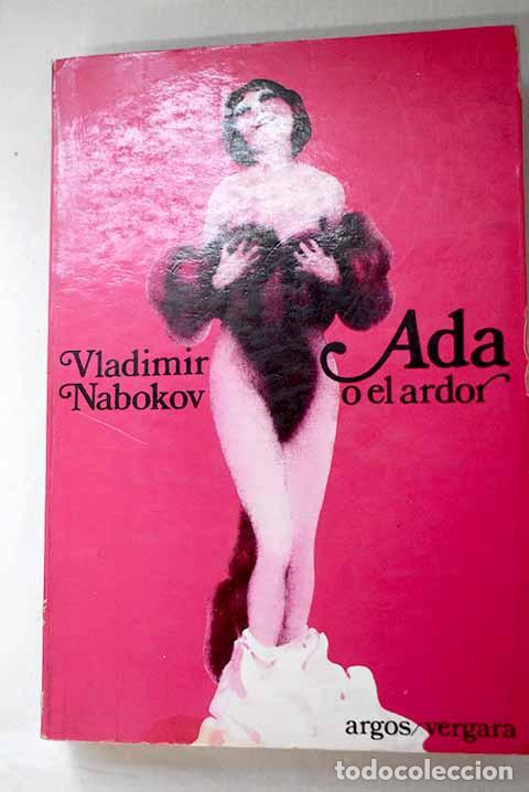 Libros: Ada o El ardor: Nabokov, Vladimir.- Nabokov, Vladimir