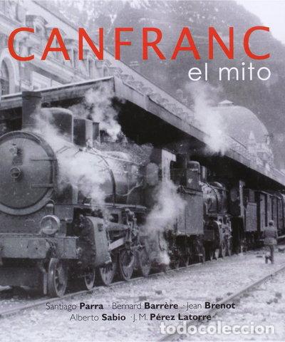 Livres: Canfranc - El Mito- 9788493235598