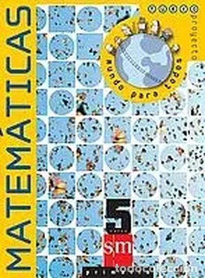 Livres: Matem&aacute;ticas. 5 Primaria. Nuevo proyecto Mundo para todos- 9788434882768