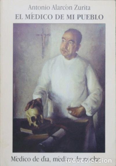 Livres: El m&eacute;dico de mi pueblo- 9788460552147
