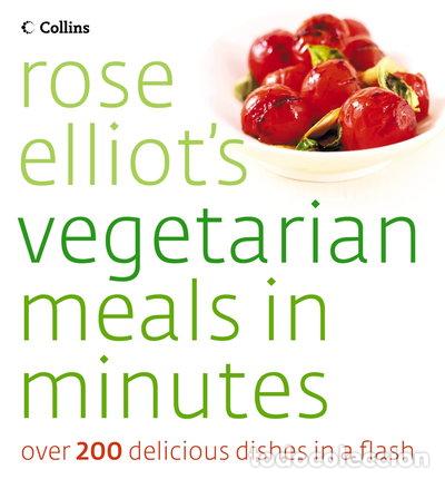 Libros: Rose Elliot's Vegetarian Meals in Minutes- 9780007193196