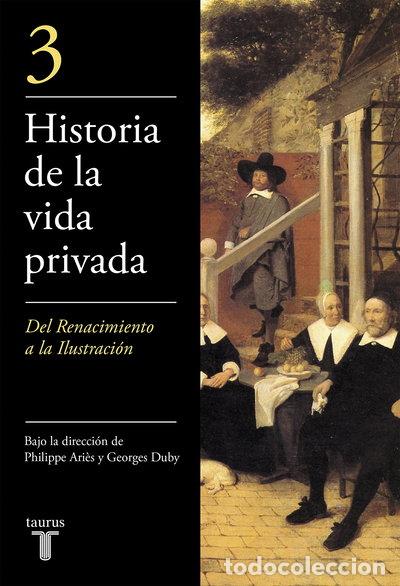 Libros: Historia de la vida privada III- 9788430604036