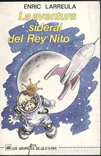 Libros: La aventura sideral del rey Nito- 9788424676155