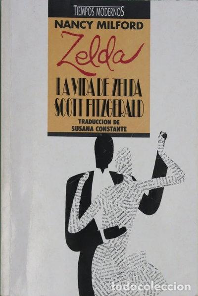 Libros: Zelda, la vida de Zelda Scott Fitzgerald- 9788440612847