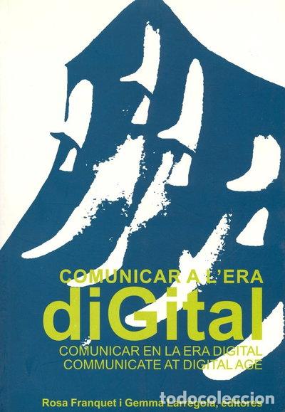 Libros: Comunicar a l'era digital- 9788472834804