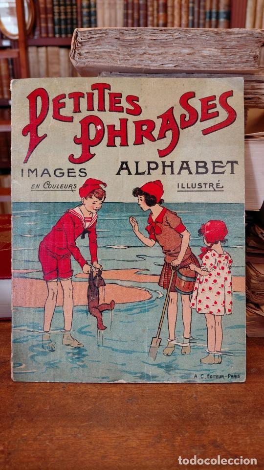 Livres: PETITES PHRASES. Images en couleurs. Alphabet Illustr&eacute;, , con las inscripciones &laquo;&raquo; y &laquo;Alphabet i