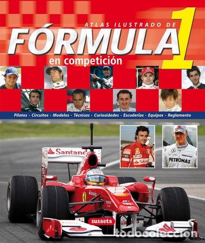 Libros: Atlas ilustrado de F&oacute;rmula 1 en competici&oacute;n- 9788467704167