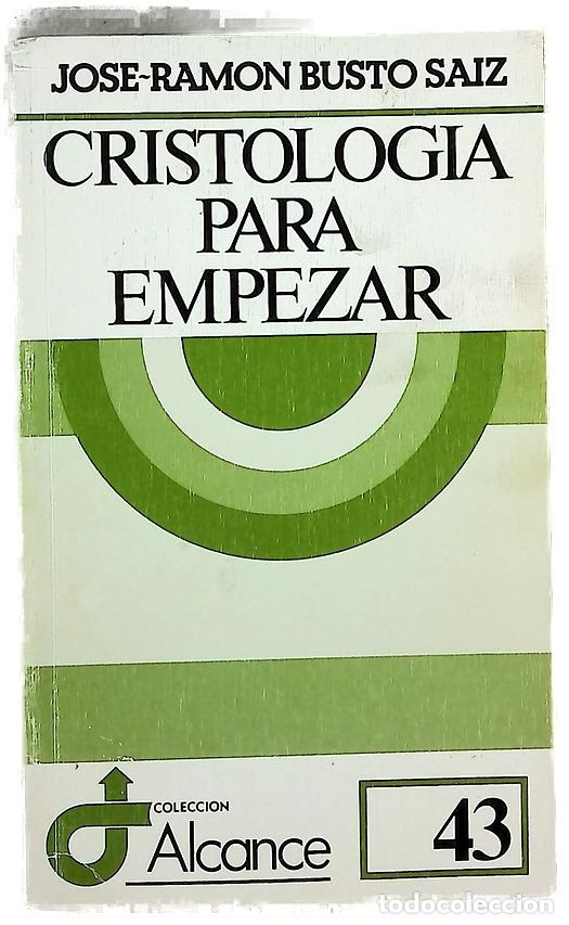B&uuml;cher: Cristolog&iacute;a para empezar - Busto Saiz, Jos&eacute; Ram&oacute;n