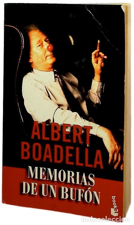 Libros: Memorias de un buf&oacute;n - Boadella, Albert