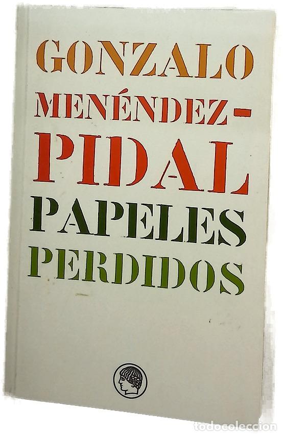 Libros: Papeles perdidos - Men&eacute;ndez Pidal, Gonzalo - Foto 1