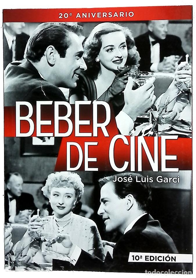 Libros: Beber de cine - Garci, Jos&eacute; Luis; Alc&aacute;ntara, Manuel