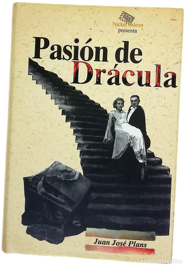 Libros: Pasi&oacute;n de Dr&aacute;cula - Plans, Juan Jos&eacute;