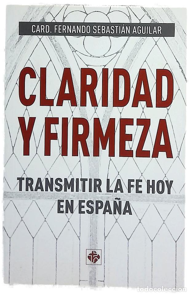 Libros: Claridad y firmeza : transmitir la fe hoy en Espa&ntilde;a