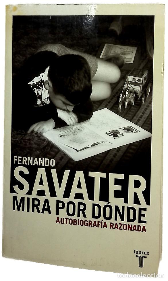 Libros: Mira por d&oacute;nde : autobiograf&iacute;a razonada