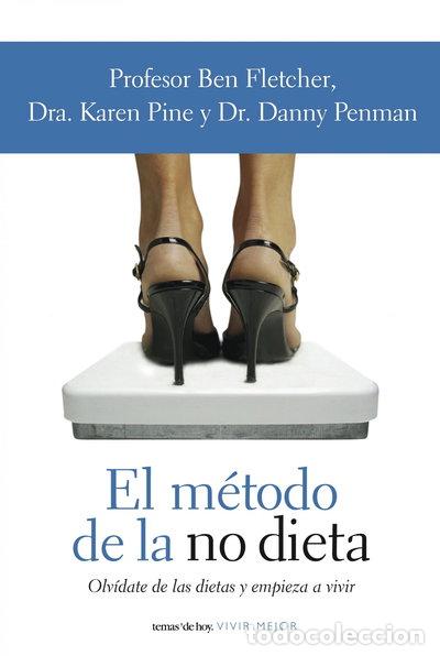 Libros: El m&eacute;todo de la no dieta- 9788484605447 - Foto 1