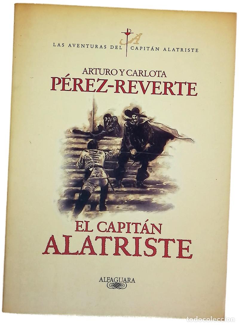 Libros: El capit&aacute;n Alatriste - P&eacute;rez-Reverte, Arturo; P&eacute;rez-Reverte, Carlota