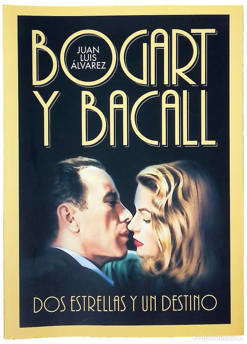 Libros: Bogart & Bacall dos estrellas y un destino
