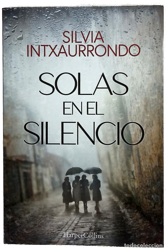 Libros: Solas en el silencio - Intxaurrondo, Silvia - Foto 1