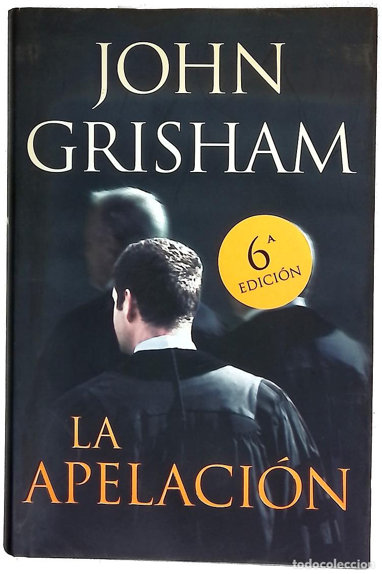 Libros: La apelaci&oacute;n - Grisham, John - Foto 1
