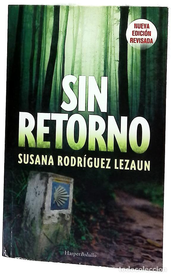 Libros: Sin retorno - Rodr&iacute;guez Lezaun, Susana