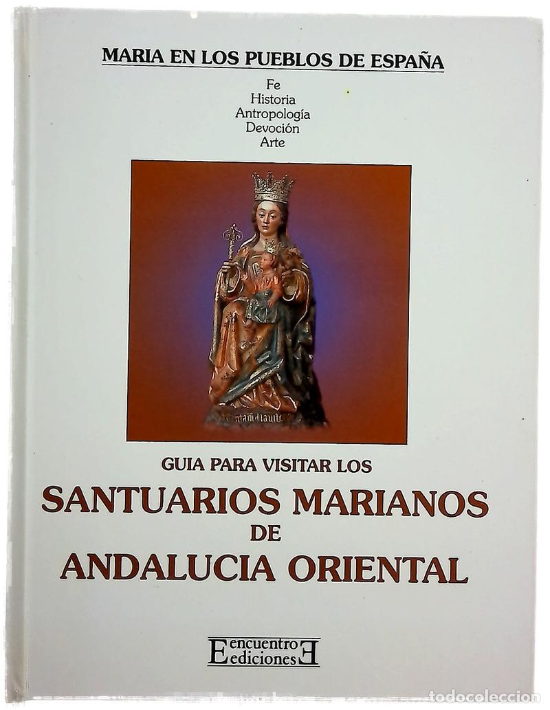 Libros: Gu&iacute;a para visitar los santuarios marianos de Andaluc&iacute;a Oriental