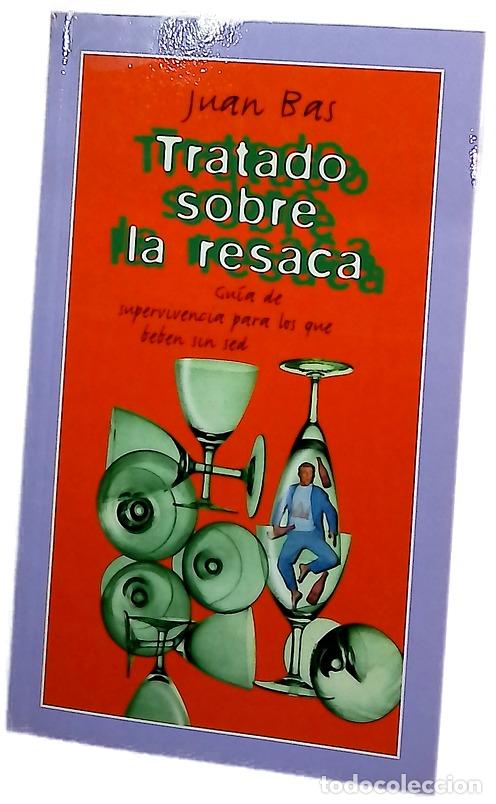 books: Tratado sobre la resaca - Bas, Juan