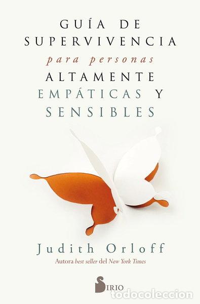 Libros: Gu&iacute;a de supervivencia para personas altamente emp&aacute;ticas y sensibles- 9788417030797