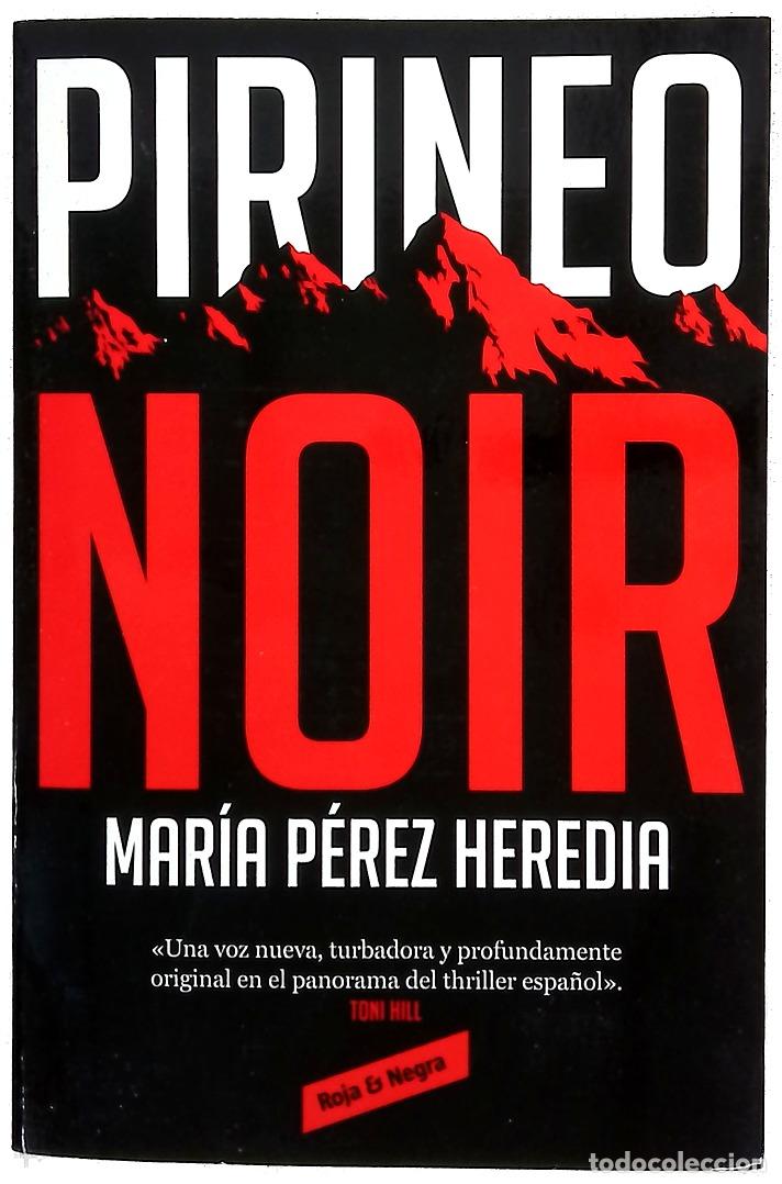 Libros: Pirineo noir - P&eacute;rez Heredia, Mar&iacute;a