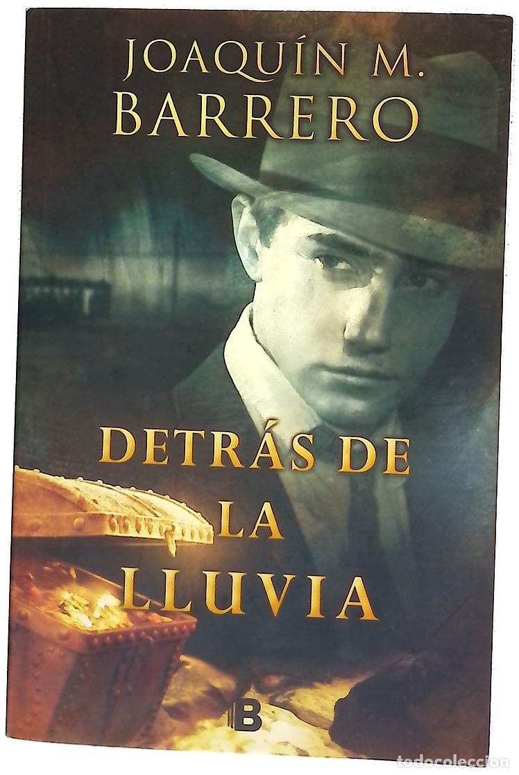 Libros: Detr&aacute;s de la lluvia - Barrero, Joaqu&iacute;n M