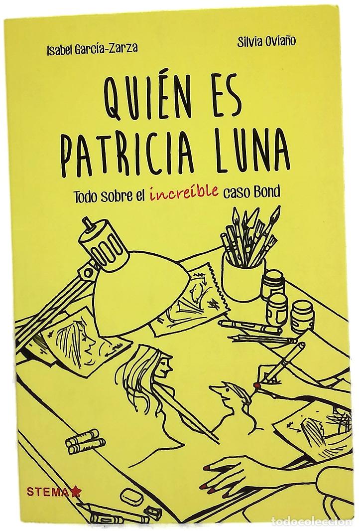 Libri di seconda mano: Qui&eacute;n es Patricia Luna - Garc&iacute;a-Zarza, Isabel; Ovia&ntilde;o, Silvia