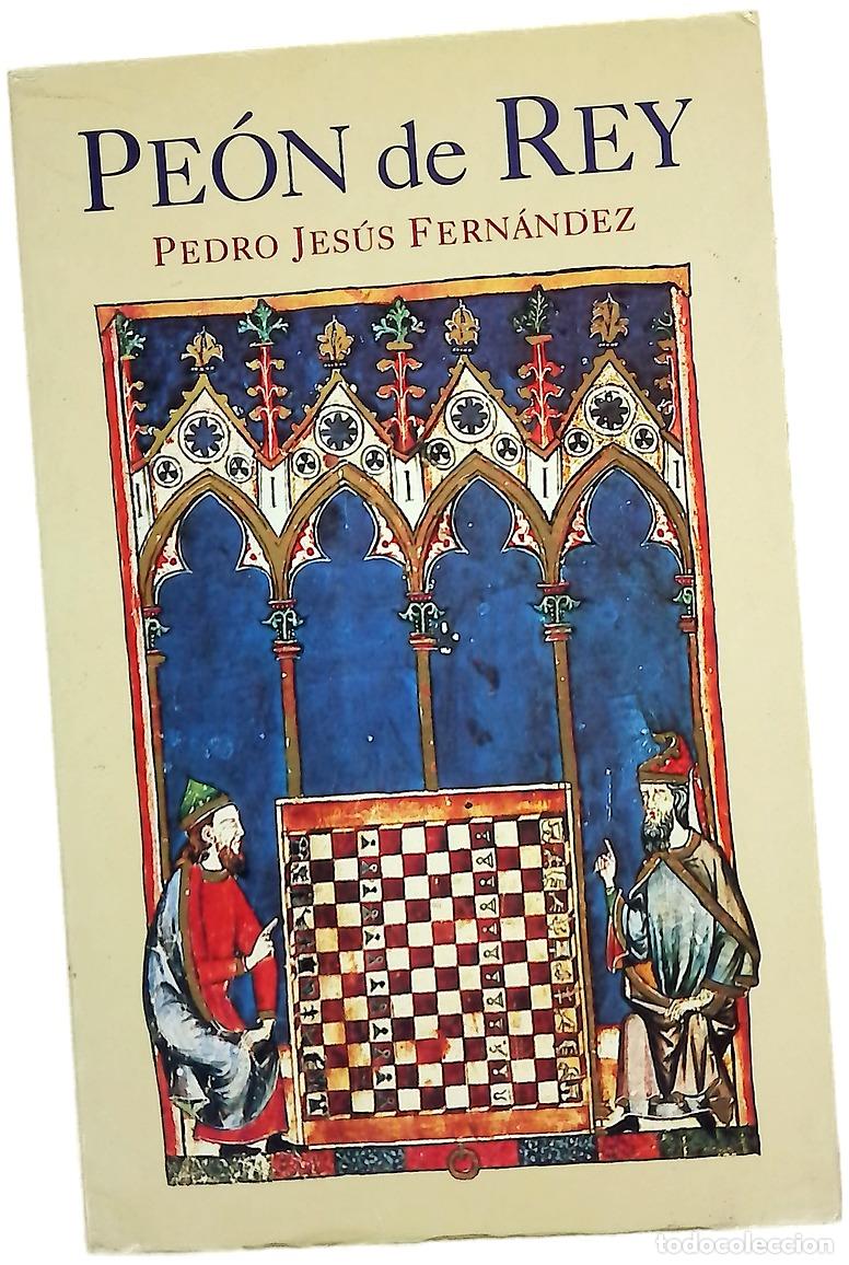 B&uuml;cher: Pe&oacute;n de rey - Fern&aacute;ndez, Pedro Jes&uacute;s