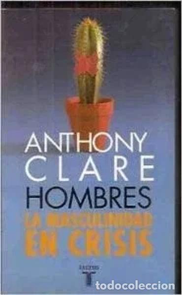 B&uuml;cher: Hombres. La masculinidad en crisis- 9788430604364