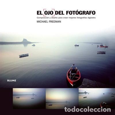 Libros: El ojo del fot&oacute;grafo- 9788480768436 - Foto 1