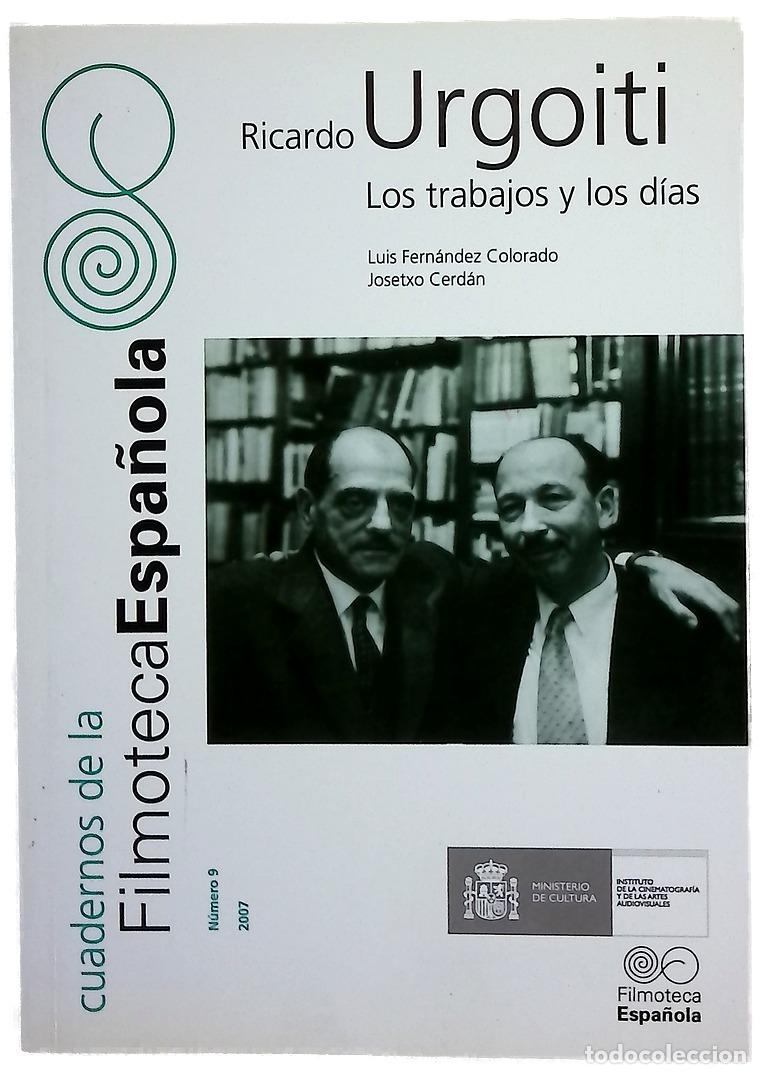 Libros: Ricardo Urgoiti los trabajos y los d&iacute;as