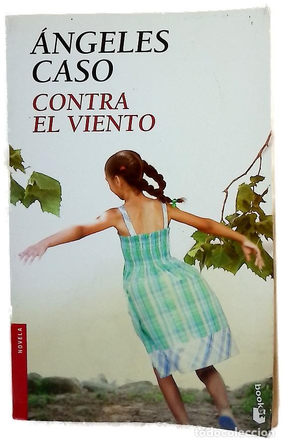 Libros: Contra el viento - Caso, &Aacute;ngeles