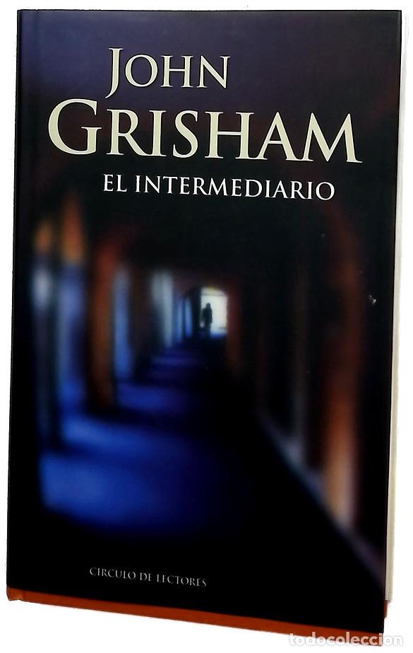 Libros: El intermediario - Grisham, John