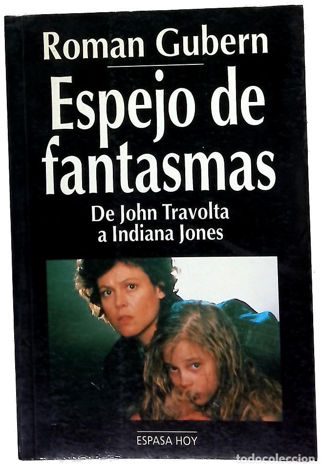 Libros: Espejo de fantasmas de John Travolta a Indiana Jones