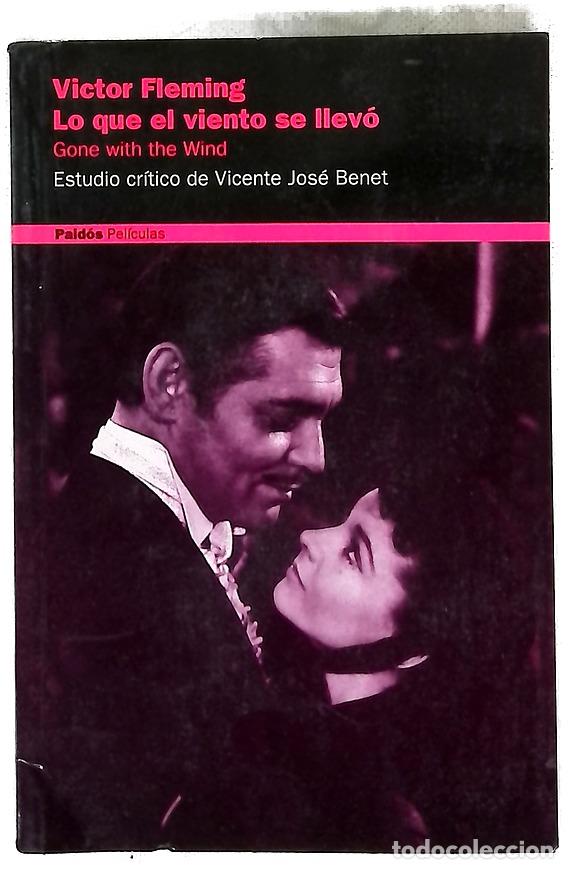 Libros: Lo que el viento se llev&oacute; Gone with the wind : Victor Fleming
