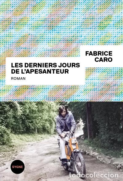 Livres: Les derniers jours de l'apesanteur- 9782073121493