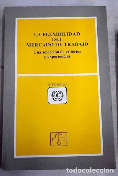 Livres: La flexibilidad del mercado de trabajo- 9788474344653