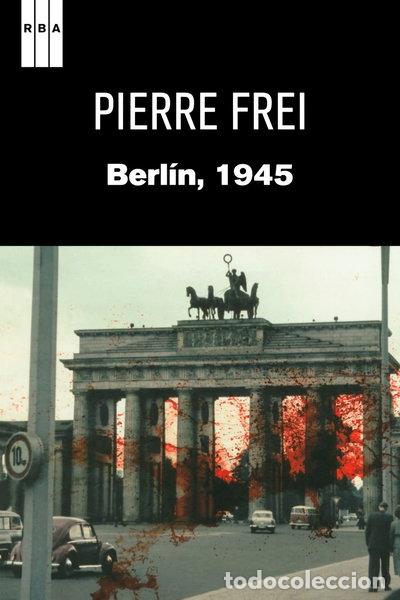 Libros: Berl&iacute;n 1945- 9788490060575 - Foto 1