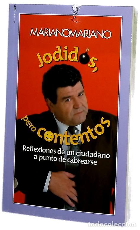 Libros: Jodidos, pero contentos - Mariano Mariano