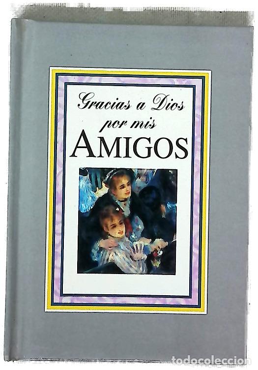 Libros: Gracias a Dios por mis amigos