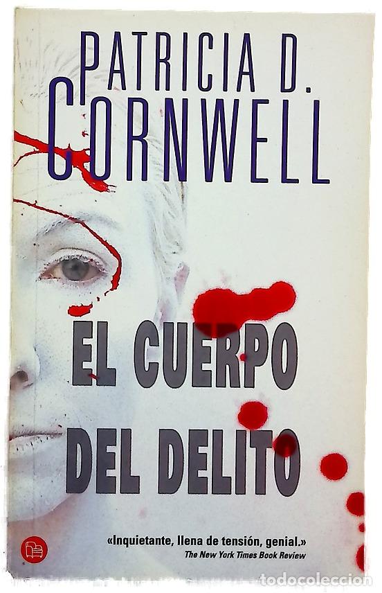 Libros: El cuerpo del delito - Cornwell, Patricia Daniels