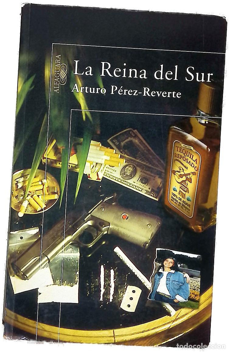 Libros: La reina del sur - P&eacute;rez-Reverte, Arturo